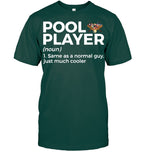 Funny Pool Player Definition Shirt | Billiards Humor Tee