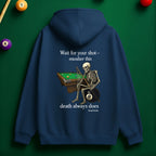 "Wait for Your Shot" Grim Reaper Pool Hoodie