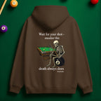 "Wait for Your Shot" Grim Reaper Pool Hoodie