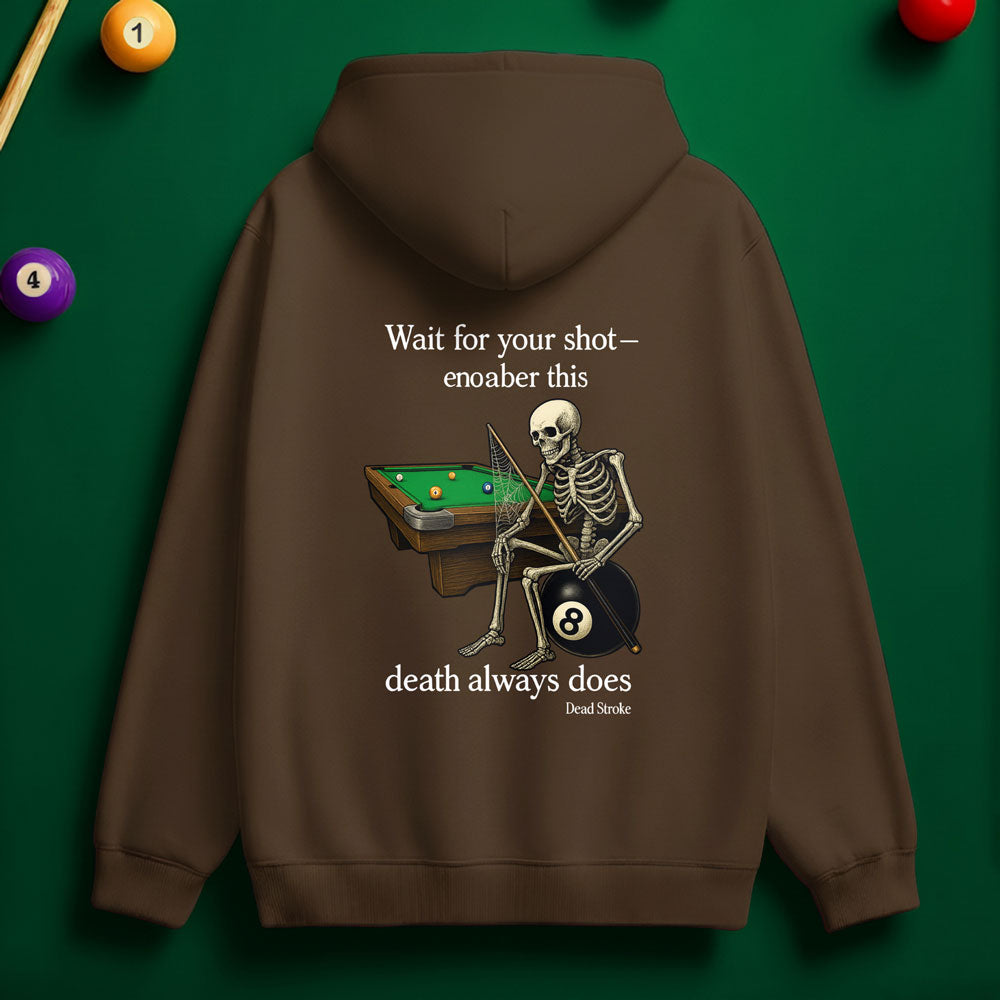 "Wait for Your Shot" Grim Reaper Pool Hoodie