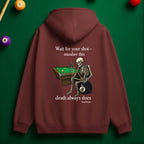 "Wait for Your Shot" Grim Reaper Pool Hoodie