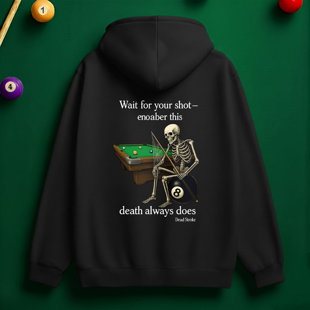 "Wait for Your Shot" Grim Reaper Pool Hoodie