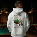 "Wait for Your Shot" Grim Reaper Pool Hoodie
