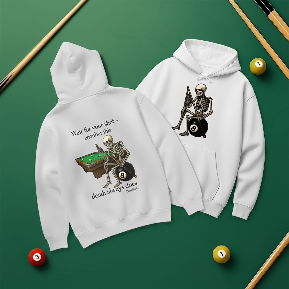 "Wait for Your Shot" Grim Reaper Pool Hoodie