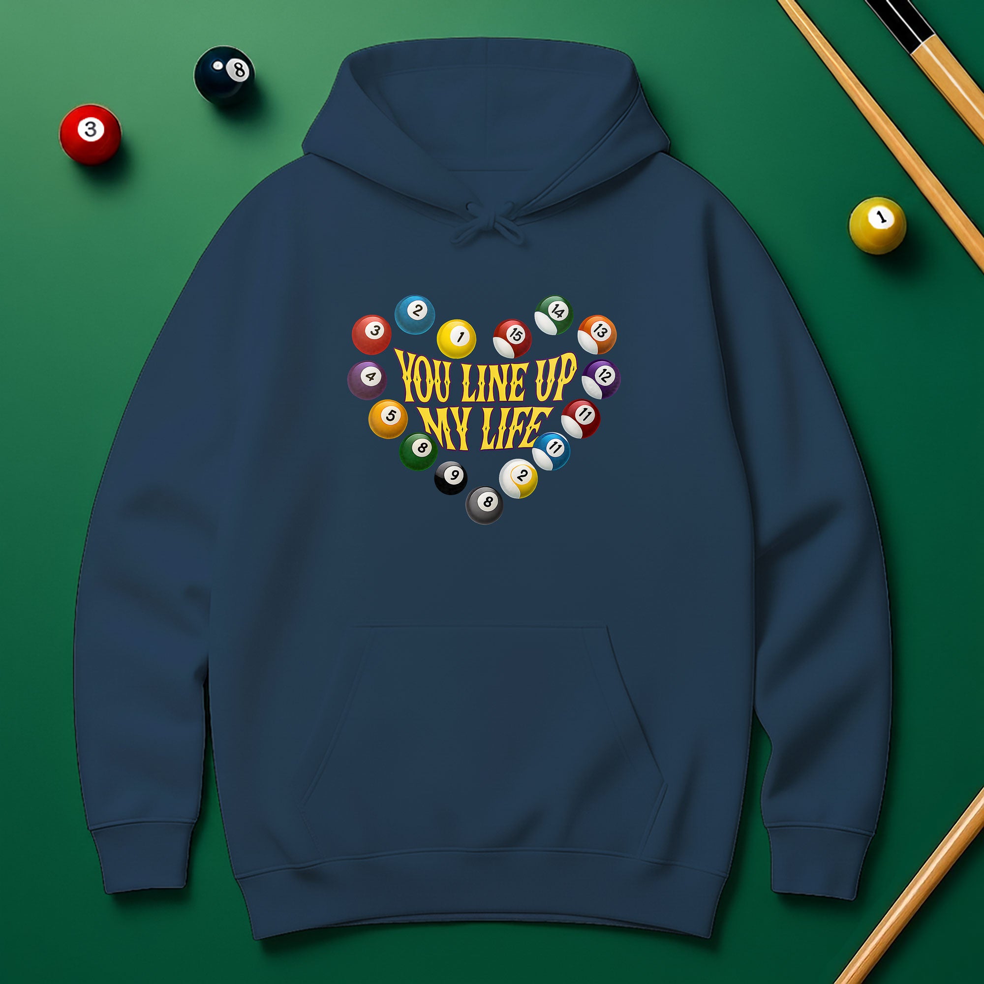 You Line Up My Life Hoodie – Perfect Gift for Pool Lovers