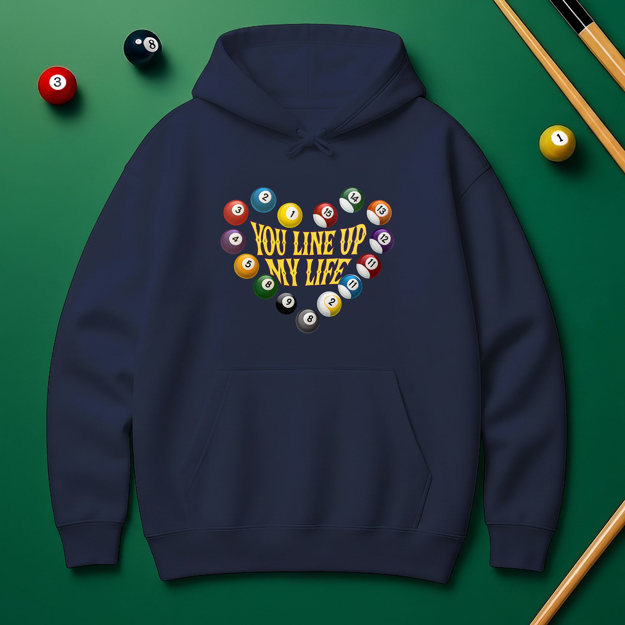 You Line Up My Life Hoodie – Perfect Gift for Pool Lovers