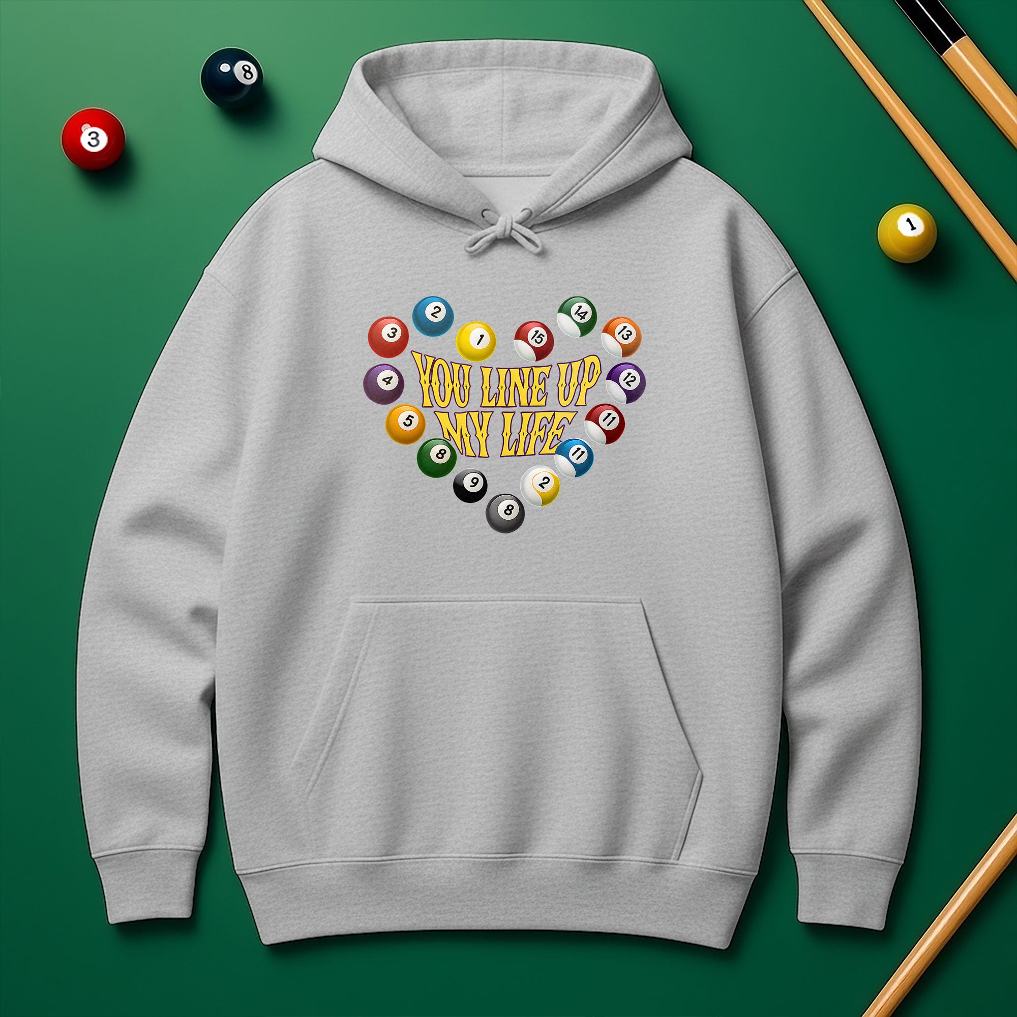 You Line Up My Life Hoodie – Perfect Gift for Pool Lovers