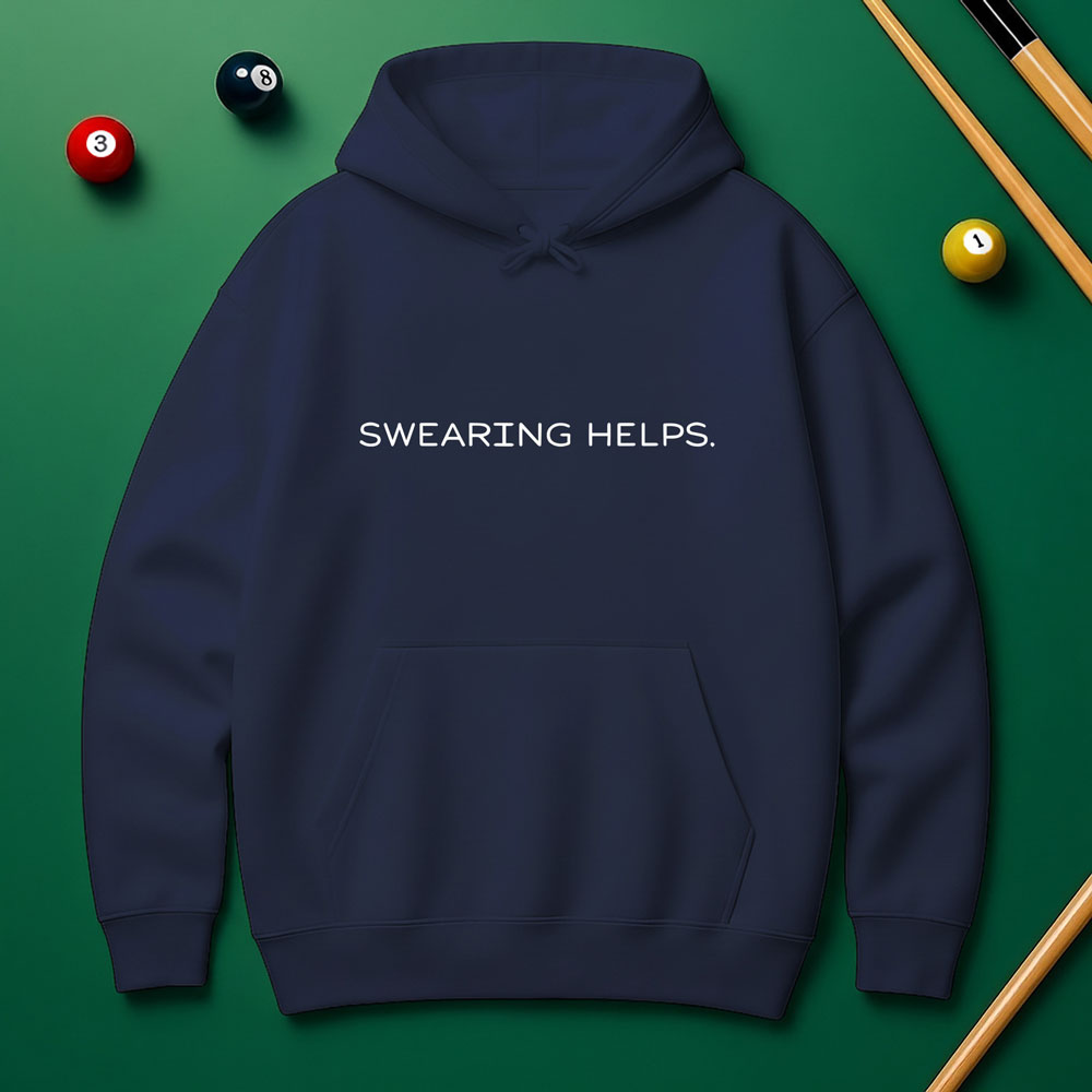 “Swearing Helps.” Billiards Rage Hoodie