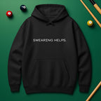 “Swearing Helps.” Billiards Rage Hoodie